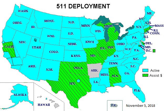 US Map for 511 Deployment Activities as of November 5, 2018. Active areas are Dallas, the San Francisco Bay area, Sacramento/Northern California, Eastern Sierras of California, Los Angeles-Orange County, the Inland Empire, San Luis Obispo, the San Diego area, Honolulu, and statewide in Alaska, Arizona, Colorado, Florida, Georgia, Idaho, Iowa, Kansas, Kentucky, Louisiana, Maine, Maryland, Massachusetts, Minnesota, Mississippi, Montana, Nebraska, Nevada, New Jersey, New Mexico, New York, North Carolina, North Dakota, Ohio, Oregon, Pennsylvania, South Carolina, South Dakota, Tennessee, Utah, Virginia, Washington, West Virginia, Wisconsin and Wyoming; assistance funding has been provided to Alabama, Alaska, Arizona, California, Colorado, Connecticut, Delaware, the District of Columbia, Florida, Idaho, Illinois, Indiana, Iowa, Kansas, Kentucky, Louisiana, Maine, Maryland, Massachusetts, Michigan, Minnesota, Mississippi, Missouri, Montana, Nebraska, Nevada, New Hampshire, New Jersey, New Mexico, New York, North Carolina, North Dakota, Ohio, Oklahoma, Oregon, Pennsylvania, Rhode Island, South Carolina, South Dakota, Tennessee, Texas, Utah, Vermont, Virginia, Washington, Wisconsin, and Wyoming.