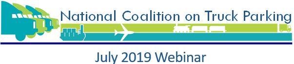 National Coalition on Truck Parking July 2019 Webinar