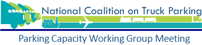 National Coalition on Truck Parking Parking Capacity Working Group Meeting - November 15, 2017