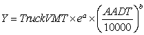 The equation for the first model: Y is equal to the product of TruckVMT, e to the power a, and one-ten-thousandth of AADT raised to the power of b.