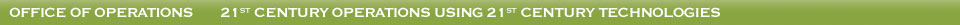 21st Century Operations Using 21st Century Technologies