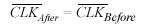 Begin expression begin overbar begin uppercase CLK end uppercase end overbar begin subscript 'After' end subscript equals begin overbar begin uppercase CLK end uppercase end overbar begin subscript 'Before' end subscript end expression.