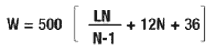 Equation: W equals 500 multiplied by the result of L multiplied by N divided by N minus 1 plus 12 multiplied by N plus 36