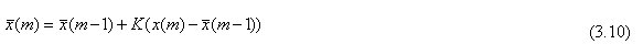 Equation 3.10. Filter output after the mth computation equals filter output times the difference between m minus 1 plus K times the difference between x times (m) minus filter output times m minus 1.