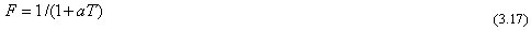 Equation 3.17. F equals the result of 1 divided by the sum of 1 plus a times T.