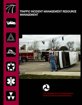 The cover of the report entitled Traffic Incident Management Resource Management.