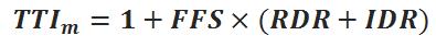 TTT subscript m equals one plus FFS times the quantity of RDR plus IDR.