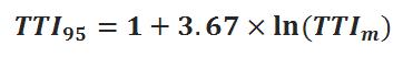 TTI subscript 95 equals 1 minus the quantity of 3.67 times the natural log of TTI subscript m.