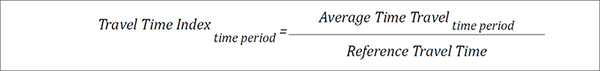 Travel time index (for a time period) equals the average travel time (for a time period) divided by the reference travel time.