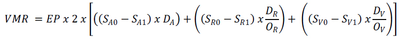 VMR equals EP times 2 times, begin brackets, D subscript a times the quantity (S subscript A0 minus S subscript A1), all plus D subscript R over O subscript R times the quantity (S subscript R0 minus S subscript R1),...