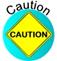 Caution