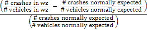 The difference between the number of crashes in the work zone divided by the number of vehicles passing through the work zone and the number of crashes normally expected on that roadway segment divided by the number of vehicles normally expected on that roadway segment, all divided by the number of crashes normally expected on that roadway segment divided by the number of vehicles normally expected on that roadway segment.