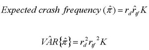 Expected crash frequency open parenthesis pi begin accent hat end accent close parenthesis is equal to r begin subscript d end subscript r begin accent hat end accent begin subscript tf end subscript K. The expression VA begin accent hat end accent R open brace pi begin accent hat end accent is equal to r begin subscript d end subscript begin superscript 2 end superscript r begin subscript tf end subscript begin superscript 2 end superscript K.